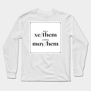 xe mayhem Long Sleeve T-Shirt